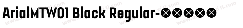 ArialMTW01 Black Regular字体转换